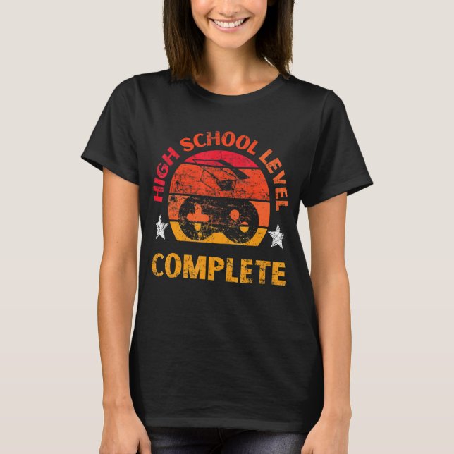High School Level Complete Graduation T-Shirt (Front)