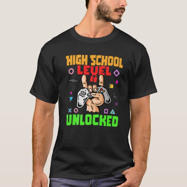 High School Level Unlocked Gamer Back To School 20 T-Shirt (Front)