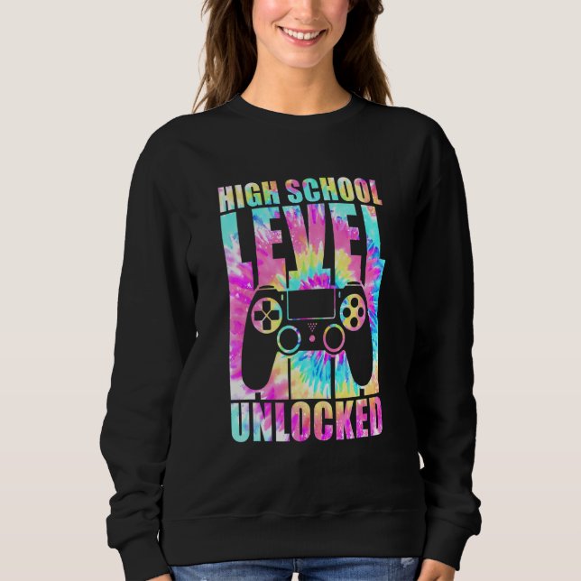 High School Level Unlocked Tie Dye Back To School  Sweatshirt (Front)