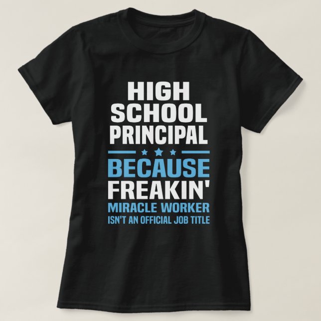 High School Principal T-Shirt (Design Front)