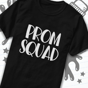 High School Prom Planning Junior Senior Prom Squad T-Shirt