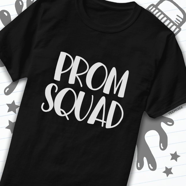 High School Prom Planning Junior Senior Prom Squad T-Shirt (Creator Uploaded)