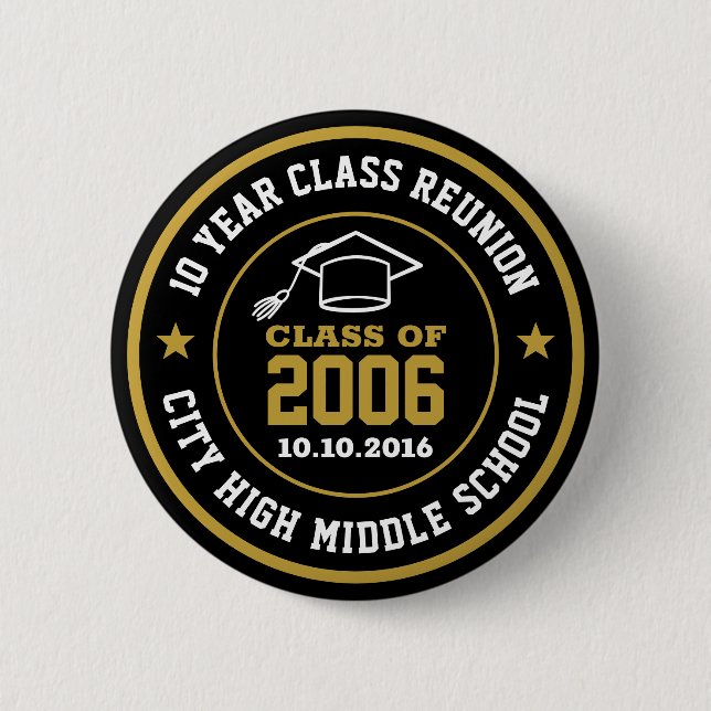 High School Reunion Class Of Graduation Year 6 Cm Round Badge (Front)