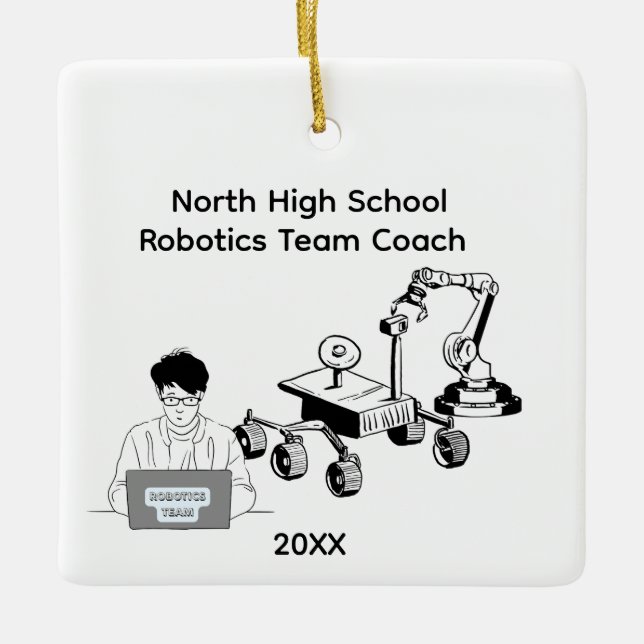 High School Robotics Team Coach Ceramic Ornament (Front)