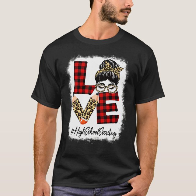High School Secretary Love Messy Bun Leopard Back  T-Shirt (Front)