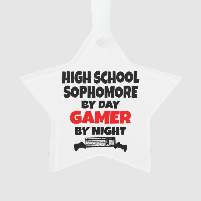 High School Sophomore by Day Gamer by Night Ornament (Front)