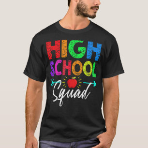 High School Squad Teacher Student Team Back To Sch T-Shirt