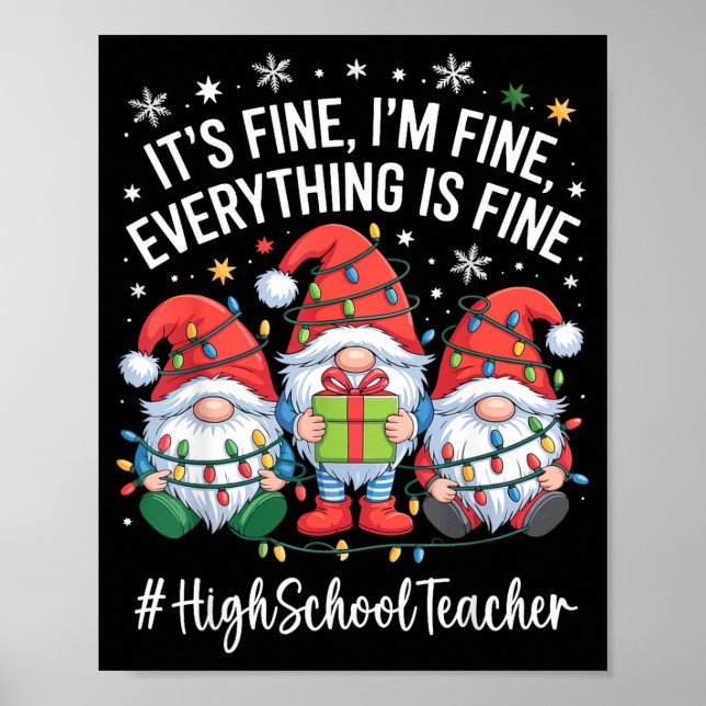 High School Teacher Gnome Everything Is Fine Funny Poster (Front)