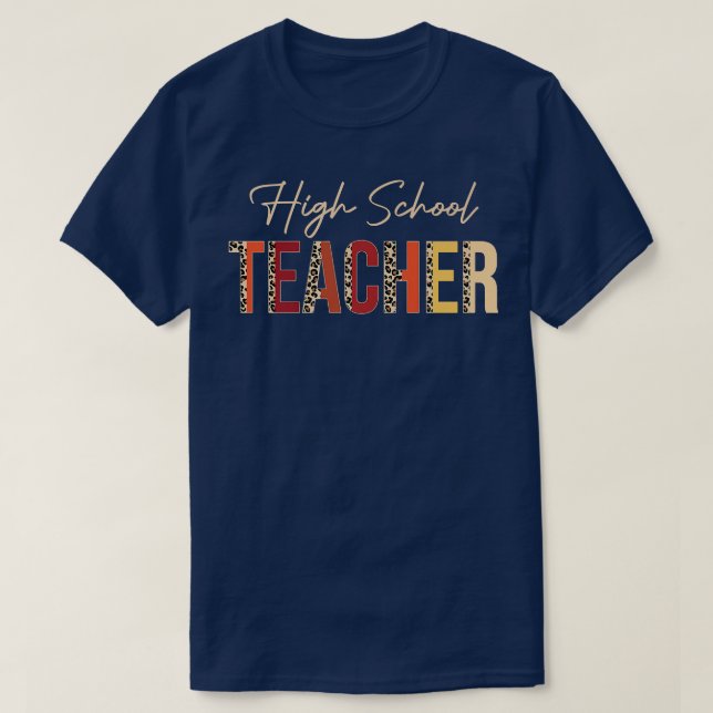 High School Teacher leopard Fall Autumn Lovers Tha T-Shirt (Design Front)
