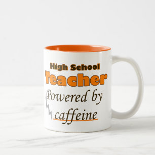 High school Teacher Powered by caffeine Two-Tone Coffee Mug