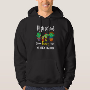 High School Team Cactus High School Teacher Squad Hoodie