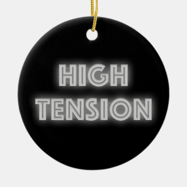 High Tension Ceramic Ornament (Front)