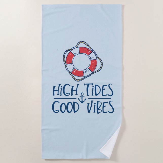 High Tides Good Vibes Beach Towel (Front)