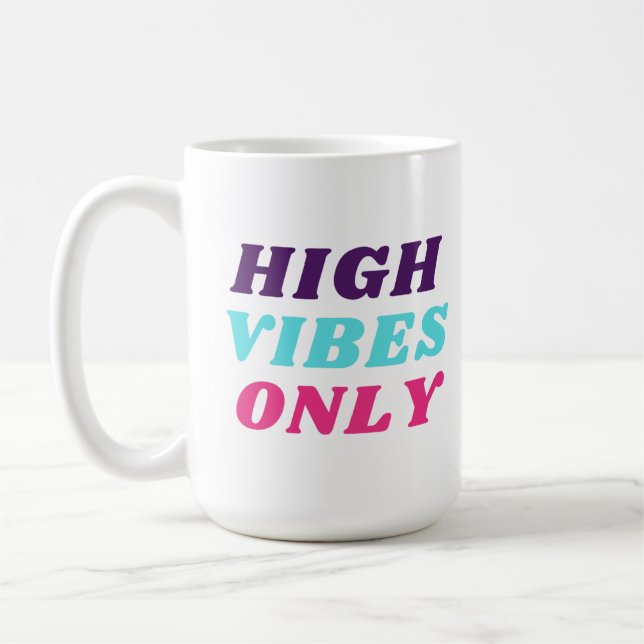 High Vibes Only Mug (Left)