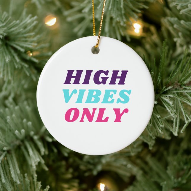 High Vibes Only Ornament (Tree)