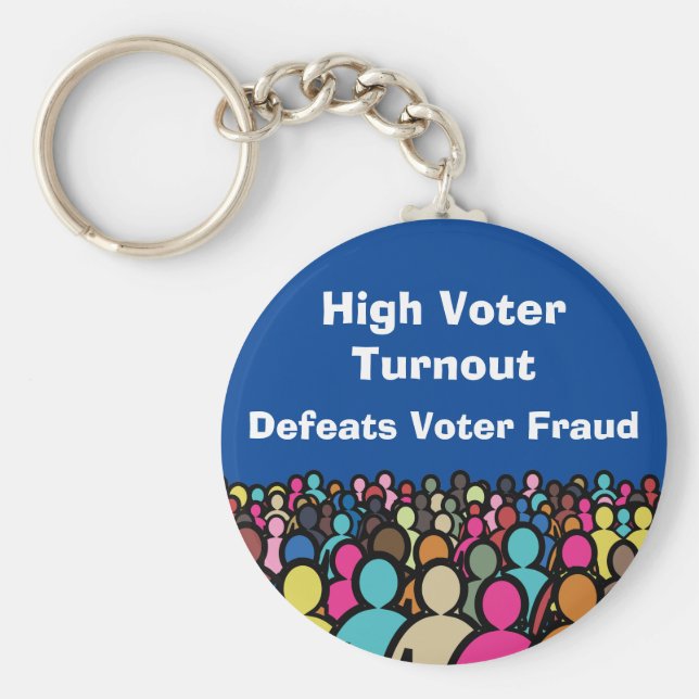 High Voter Turnout Defeats Voter Fraud in 2026 Key Ring (Front)