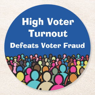 High Voter Turnout Defeats Voter Fraud in 2026 Round Paper Coaster