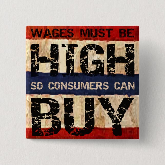 High Wages 15 Cm Square Badge (Front)