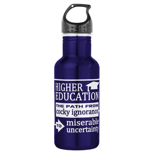 Higher Education humour custom 532 Ml Water Bottle (Front)