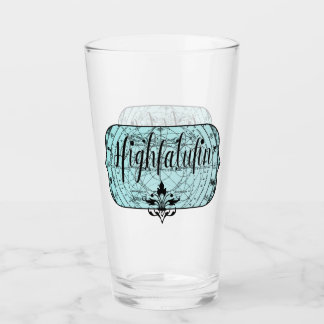 Highfalutin - Old Fashioned Slang Glass