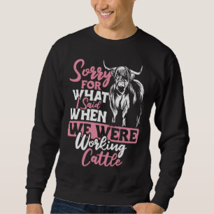 Highland Cow Apparel Highland Cattle Farmer for Wo Sweatshirt