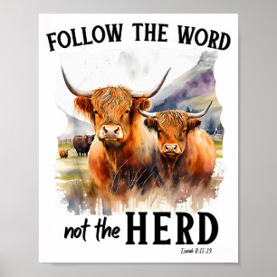 Highland Cow Follow The Word Not The Herd Christia Poster