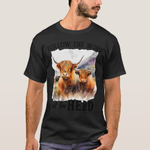 Highland Cow Follow The Word Not The Herd Christia T-Shirt
