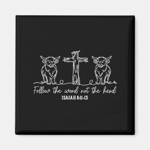 Highland Cow Follow The Word Not The Herd Farm Bib Magnet