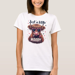 Highland Cow-Just a little Moooody T-Shirt