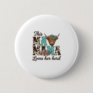Highland Cow Mama Loves Her Herd Shirt Design 6 Cm Round Badge
