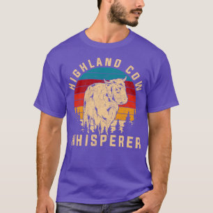 Highland Cow Whisperer Scottish Farm Animal Highla T-Shirt