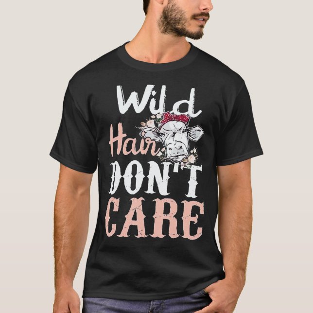 Highland Cow Wild Hair Don't Care T-Shirt (Front)
