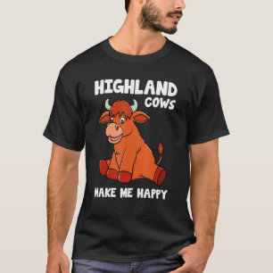 Highland Cows Make Me Happy T-Shirt