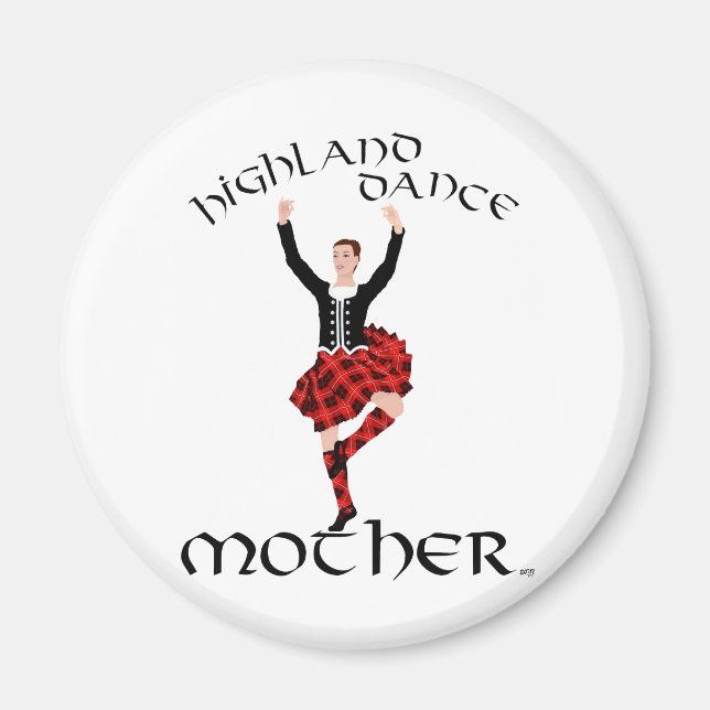 Highland Dance Mother Magnet (Front)