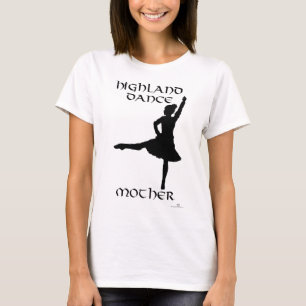 Highland Dance MOTHER T-Shirt