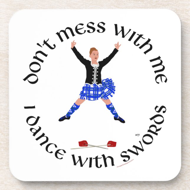 Highland Dancer Don't Mess With Me Coaster (Front)