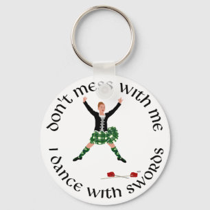 Highland Dancer Don't Mess With Me Key Ring