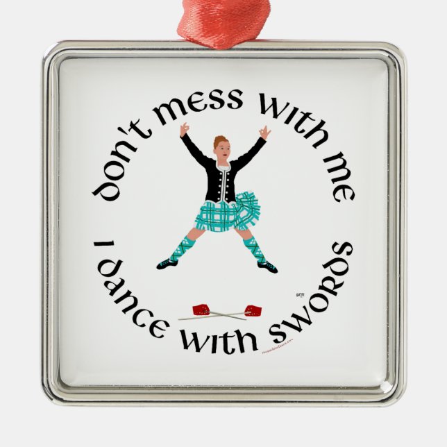 Highland Dancer Don't Mess With Me Metal Tree Decoration (Front)