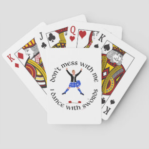 Highland Dancer Don't Mess With Me Playing Cards