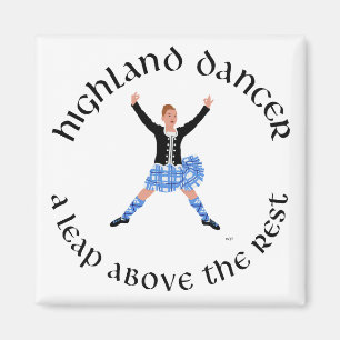 Highland Dancers - a Leap Above the Rest Magnet