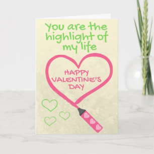 Highlight Of My Life Funny Valentine Card