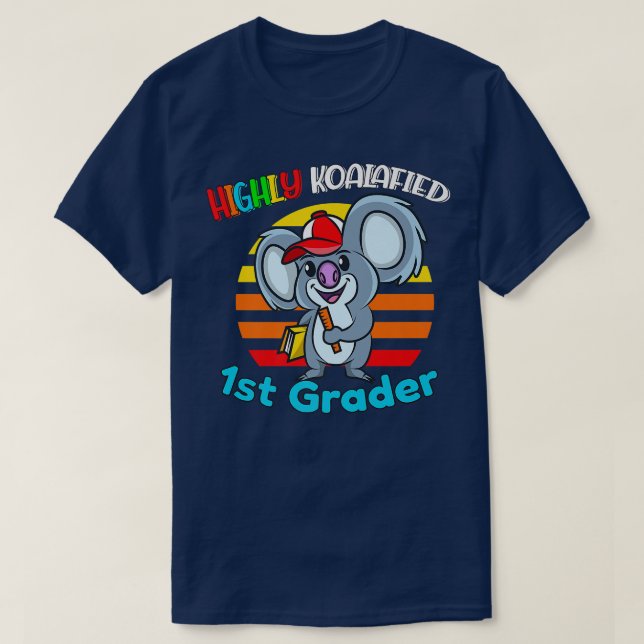 Highly Koalafied 1st Grader Back To School Koala B T-Shirt (Design Front)