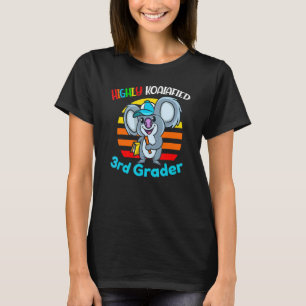 Highly Koalafied 3rd Grader Back To School Koala B T-Shirt