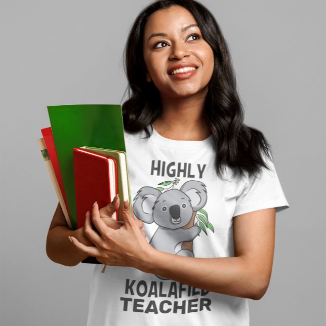 Highly Koalafied Koala Qualified Teacher T-Shirt (Creator Uploaded)