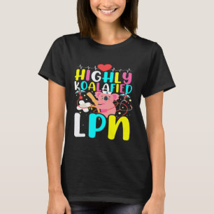 Highly Koalafied Lpn Koala Bear Licensed Practical T-Shirt