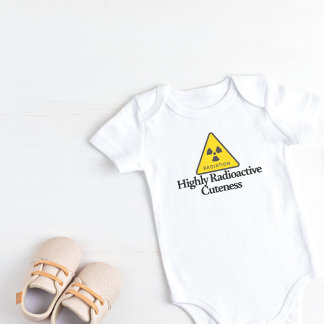 Highly Radioactive Cuteness Baby Bodysuit