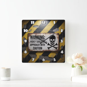 HIGHLY SARCASTIC - APPROACH WITH CAUTION SQUARE WALL CLOCK