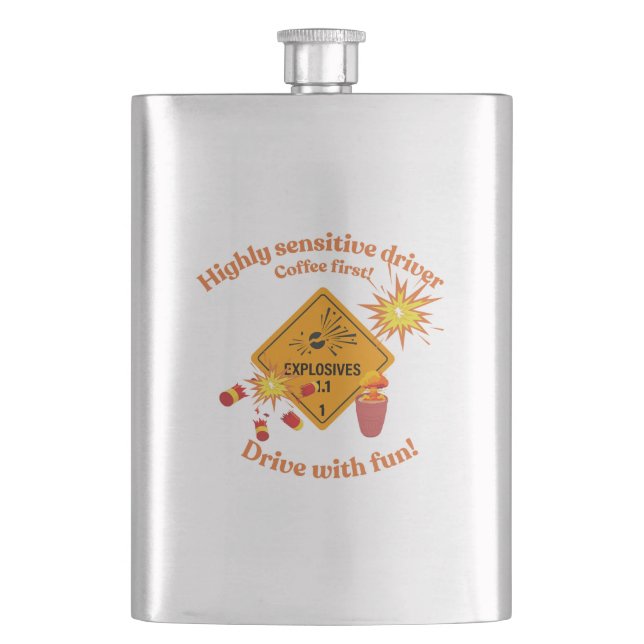Highly Sensitive Driver: Coffee First!  Hip Flask (Front)