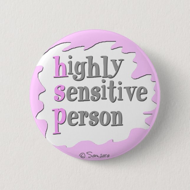 Highly Sensitive Person Button (Front)