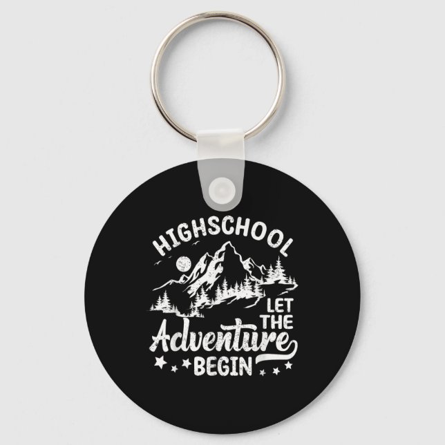Highschool Let The Adventure Begin Back To School  Key Ring (Front)